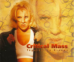 Critical Mass - Together In Dreams