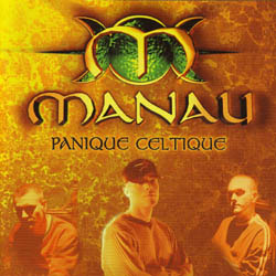 Manau - Panique Celtique