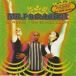 Mr. President - Up 'N Away (The Special Album)