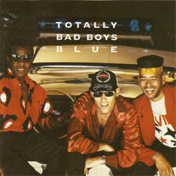 Bad Boys Blue - Totally