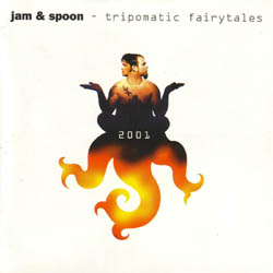 Jam & Spoon - Tripomatic Fairytales 2001